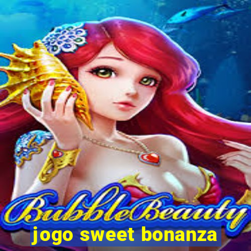 jogo sweet bonanza